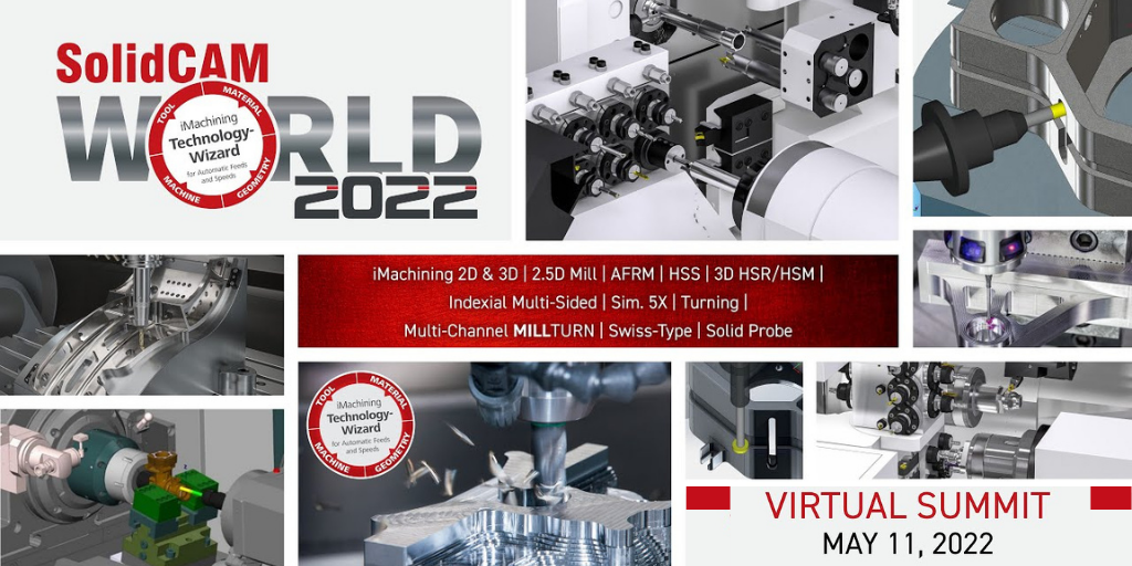 SolidCAM World 2022 Virtual Summit – 11 Μαΐου 2022!